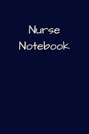 Nurse Notebook: Small Lined A5 Notebook (6" x 9") - Birthday Present for Nurses. Alternative Gift to a Greeting Card. Silly Banter Office