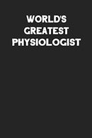 World's Greatest Physiologist: Blank Lined Career Notebook Journal