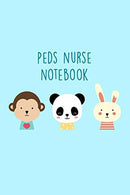 Peds Nurse Notebook: Funny Nursing Theme Journal Notepad - Includes: Quotes From My Patients and Coloring Section - Graduation And Appreciation Gift