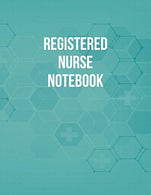 Registered Nurse Notebook: Funny Nursing Theme Notebook - Includes: Quotes From My Patients and Coloring Section - Graduation And Appreciation Gift