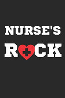 Nurses Rock: Funny  writing 120 pages Notebook Journal -  Small Lined  (6" x 9" )