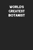 World's Greatest Botanist: Blank Lined Career Notebook Journal