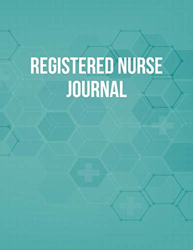 Registered Nurse Journal: Funny Nursing Theme Notebook - Includes: Quotes From My Patients and Coloring Section - Graduation And Appreciation Gift F