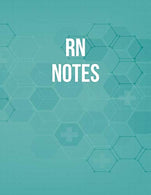 RN Notes: Funny Nursing Theme Notebook - Includes: Quotes From My Patients and Coloring Section - Graduation And Appreciation Gift For RN