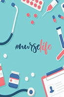 Nurselife: Blank Lined Nurse Journal or Notebook (6 x 9) 120 Pages