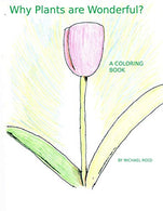 Why Plants are Wonderful?: A Coloring Book