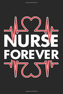 Nurse Forever: Nursing Black Notebook (Composition Book. Journal. Calendar. Gift) Wide Ruled (6 x 9) For Nurses & Hospital Life