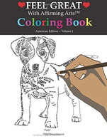 Feel Great with Affirming Arts™ Coloring Book: American Edition ~ Volume 1