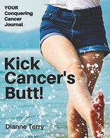 Kick Cancer's Butt!: Your Journal for Kicking Cancer's Butt!