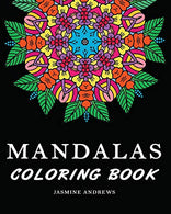 Mandalas Coloring Book: Stress Less Coloring Mandalas (Art Color Therapy) (Volume 1)