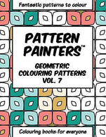 Pattern Painters - Geometric Colouring Patterns Vol. 7: Colouring books for everyone