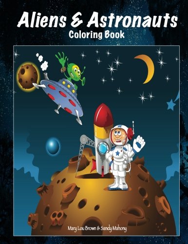 Aliens & Astronauts Coloring Book