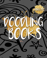 Adults Doodling Books: Blank Doodle Draw Sketch Books