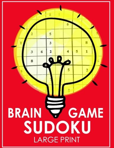 Brain Game Sudoku Large Print: Easy. Medium to Hard Level Puzzles for Adult Sulution inside