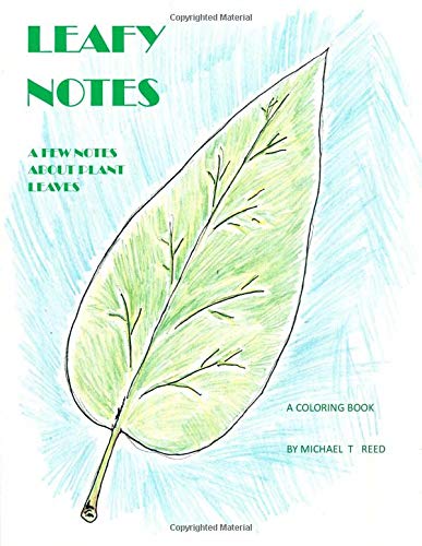 Leafy Notes: A Few Notes about Plant Leaves: A Coloring Book