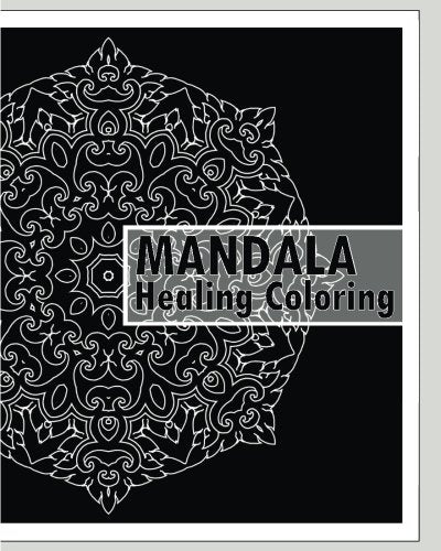 Healing Coloring Book: 50 Unique Mandala Designs. Guided Coloring For Creative Relaxation. Stress relieving meditation. Inspire Creativity and Calmi