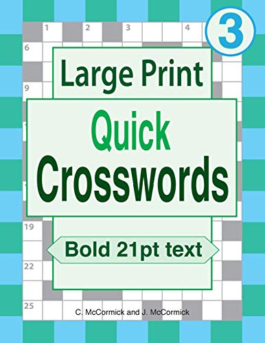 Large Print Quick Crosswords: Volume 3