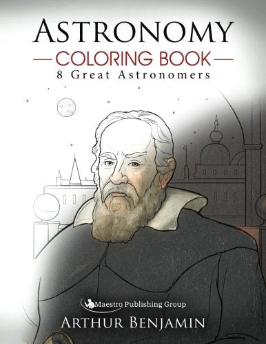 Astronomy Coloring Book: 8 Great Astronomers