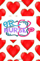 ER Nurse: Fun Journal For Nurses (RN) - Use This Small 6x9 Notebook To Collect Funny Quotes. Memories. Stories Of Your Patients Writing. and Drawing