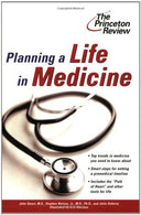 Planning a Life in Medicine: Discover If a Medical Career is Right for You and Learn How to Make It Happen (Career Guides)