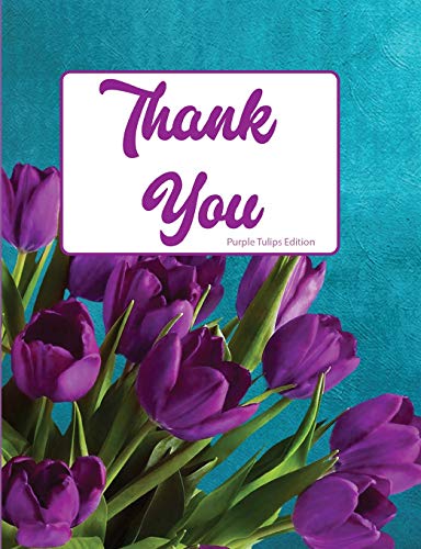 Thank You Purple Tulip Edition: Blank Lined Journal