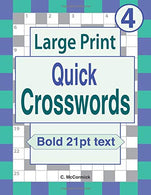 Large Print Quick Crosswords: Volume 4