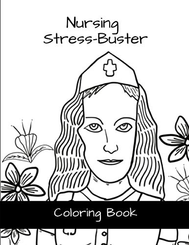 Nursing Stress-Buster Coloring Book