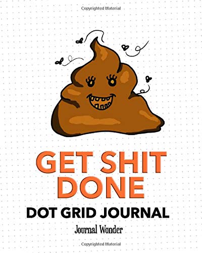 Get Shit Done: Bullet Journal | White Elephant Gifts | 8"x10" | Professionally Designed