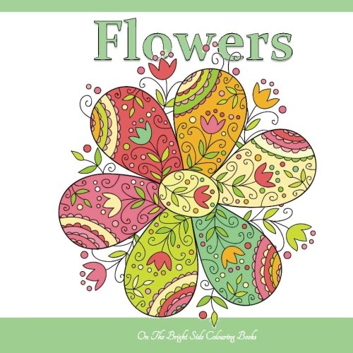 Flowers: Adult Colouring Books Europe Edition; Coloring Books for Adutls Flowers in al; Coloring Books for Adults Disney in al; Coloring Books for .