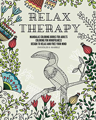 Relax therapy: mandalas coloring books for adults coloring for mindfulness design to relax and free your mind.