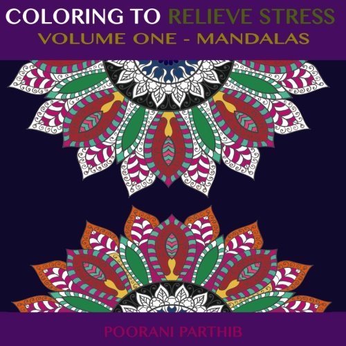 Coloring to Relieve Stress: Volume One - Mandalas