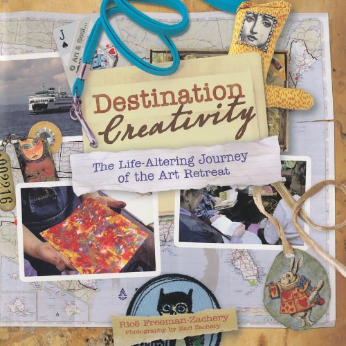 Destination Creativity: The Life-Altering Journey of the Art Retreat