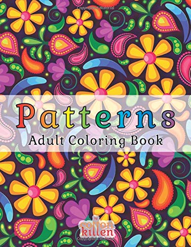 Patterns - Adult Coloring Book: 49 of the most exquisite patterns for a relaxed and joyful coloring time