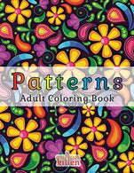 Adult Coloring Book - Patterns: 49 of the most exquisite patterns for a relaxed and joyful coloring time