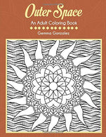 OUTER SPACE: AN OUTER SPACE COLORING BOOK: An Outer Space Coloring Book for Adults